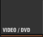VIDEO / DVD